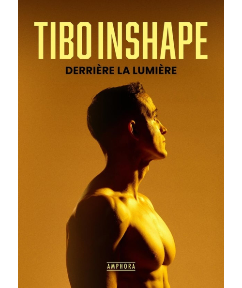 Livre Tibo Inshape Derrière la lumière