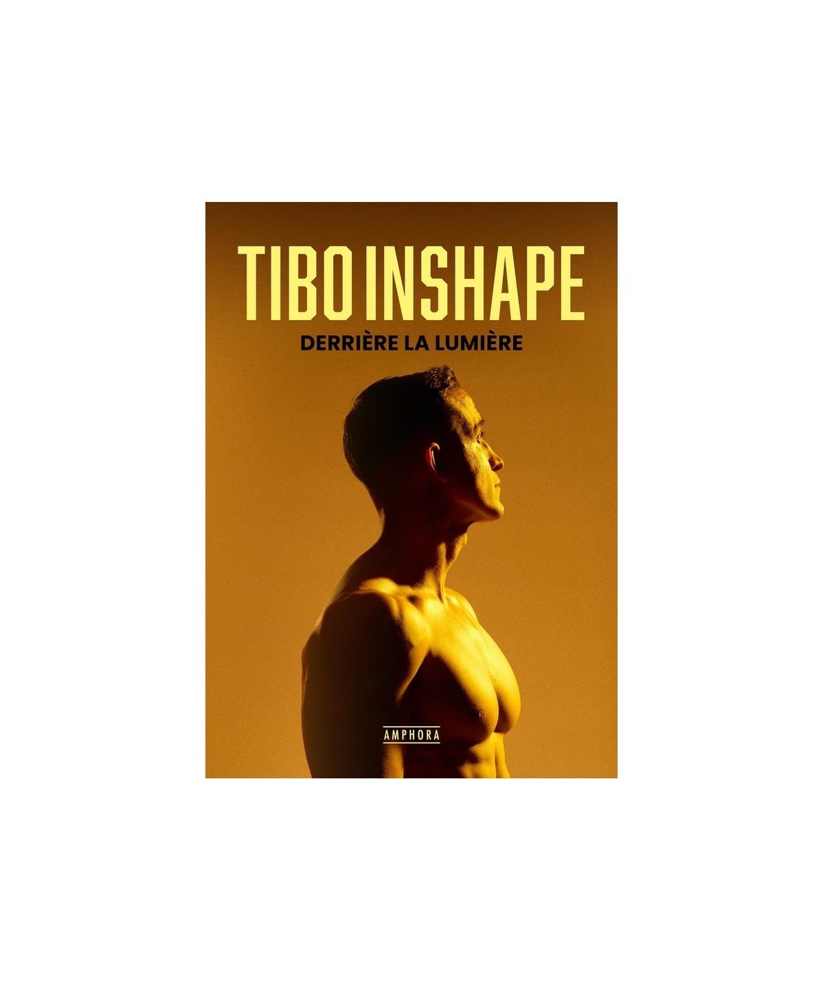 Livre Tibo Inshape Derrière la lumière